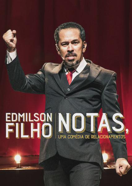 Edmilson Filho: Notas, Komedya about Relationships
