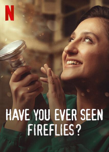 Have You Ever Napanood na Fireflies?