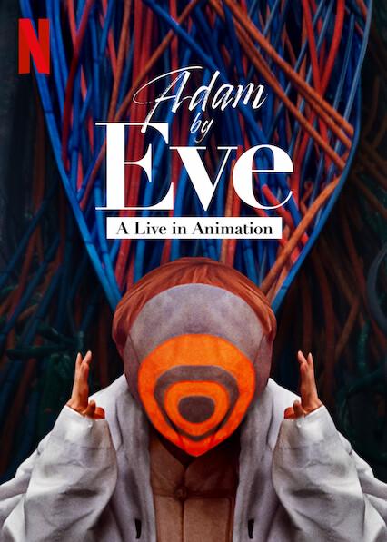 Adam by Eve: A Live in Animasyon
