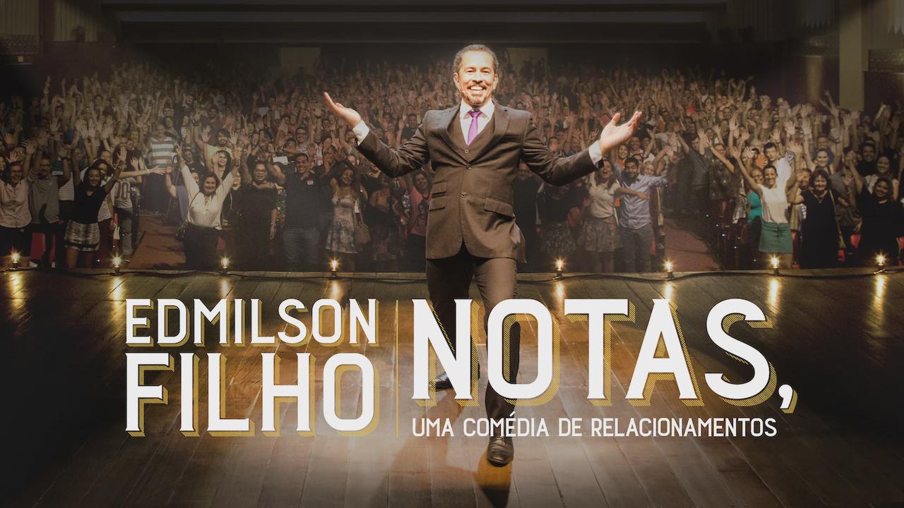 Edmilson Filho: Notas, Komedya about Relationships