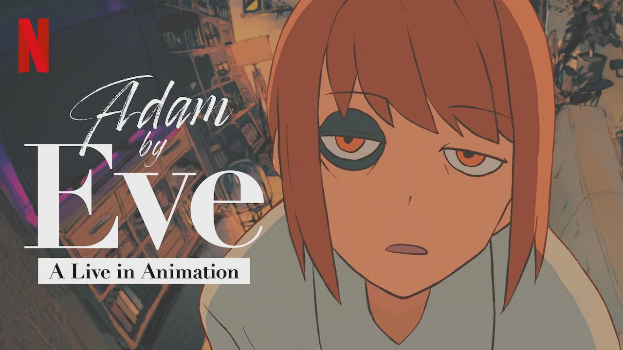 Adam by Eve: A Live in Animasyon